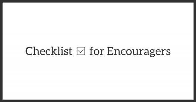 Checklist for Encouragers – New Wine Fellowship